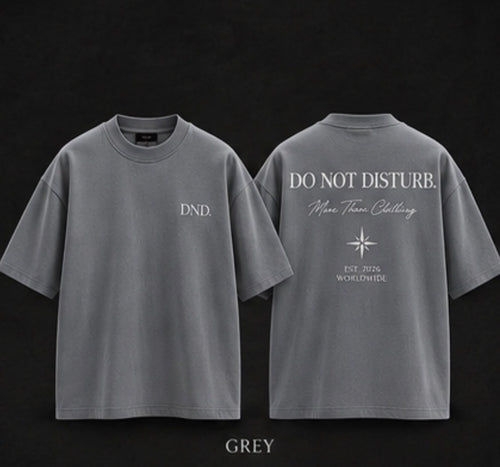 DND. Do Not Disturb. — Luxury Heavyweight Oversized T-Shirt