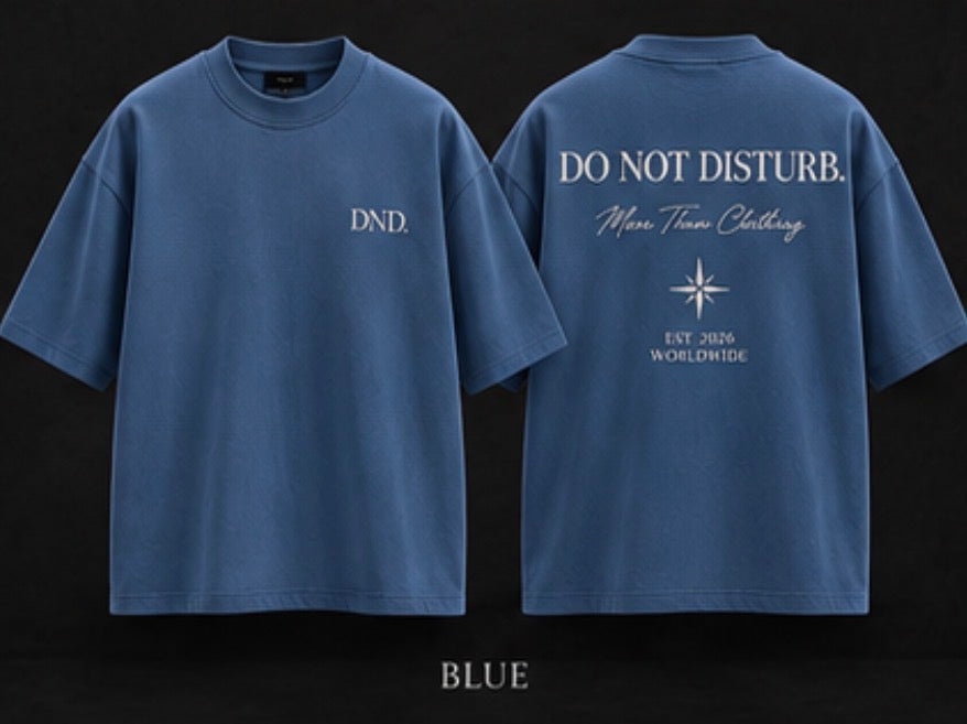 DND. Do Not Disturb. — Luxury Heavyweight Oversized T-Shirt