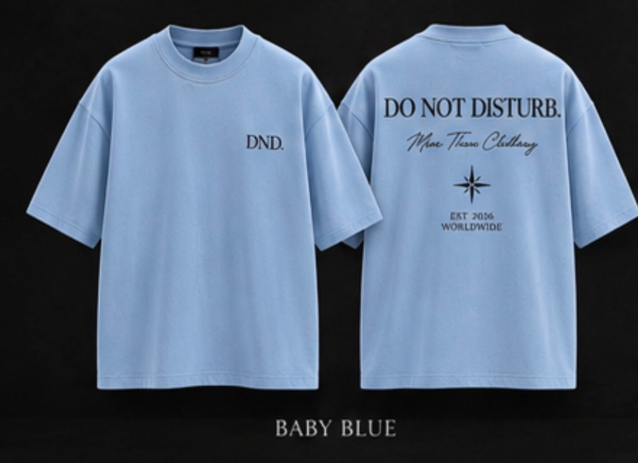DND. Do Not Disturb. — Luxury Heavyweight Oversized T-Shirt